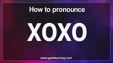 xoxo aussprache|How To Pronounce XOXO 